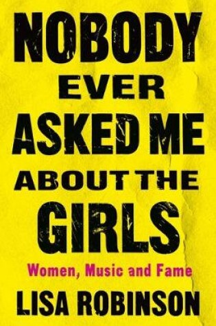 Cover of Nobody Ever Asked Me about the Girls