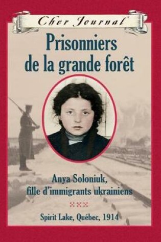 Cover of Cher Journal: Prisonniers de la Grande Forêt