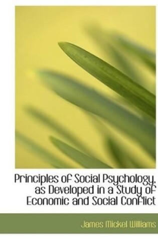 Cover of Principles of Social Psychology, as Developed in a Study of Economic and Social Conflict