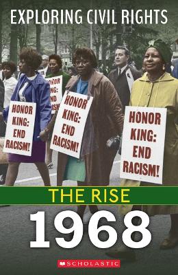 Book cover for 1968 (Exploring Civil Rights: The Rise)