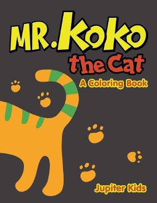 Book cover for Mr. Koko the Cat (A Coloring Book)