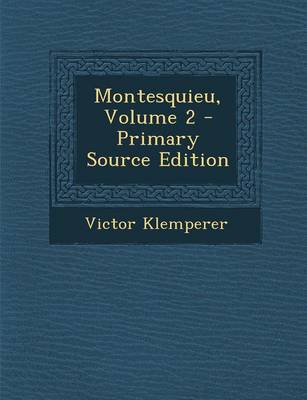 Book cover for Montesquieu, Volume 2 - Primary Source Edition