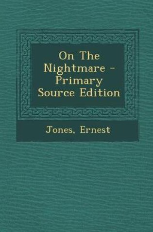 Cover of On the Nightmare - Primary Source Edition