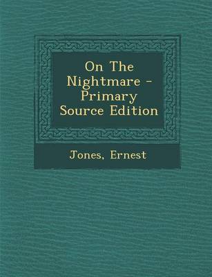 Book cover for On the Nightmare - Primary Source Edition