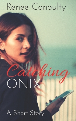 Book cover for Catching Onix