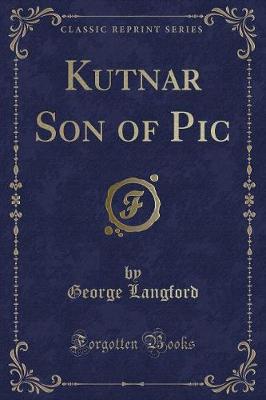 Book cover for Kutnar Son of PIC (Classic Reprint)