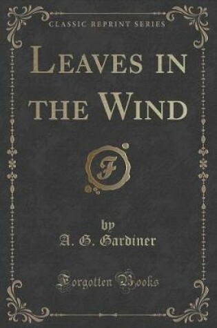 Cover of Leaves in the Wind (Classic Reprint)
