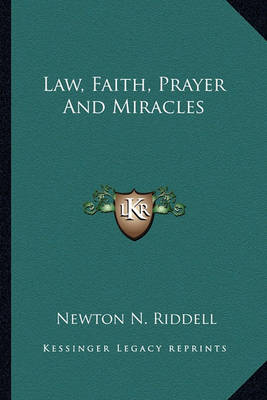 Book cover for Law, Faith, Prayer and Miracles