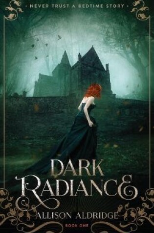 Dark Radiance