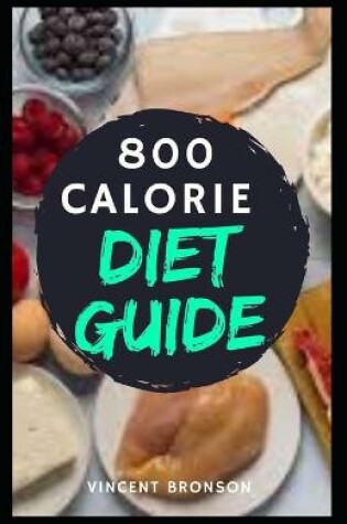 Cover of 800 Calorie Diet Guide