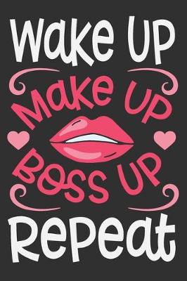 Book cover for Wake Up Make Up Boss Up Repeat