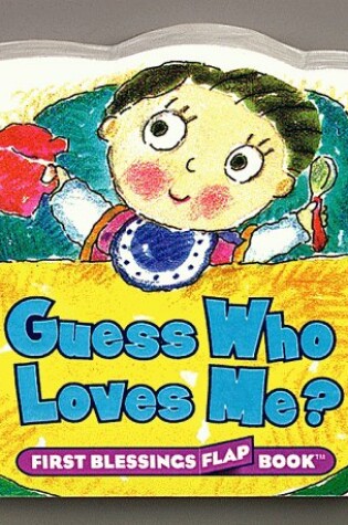 Cover of Guess Who Loves ME: Flap Book