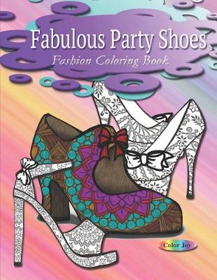 Book cover for Fashion coloring book fabulous party shoes