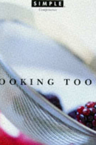 Cover of Chic Simple: Cooking Tools