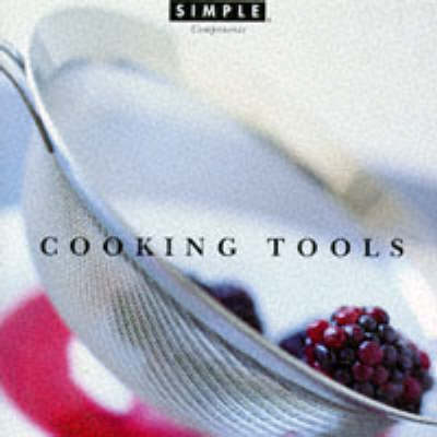 Book cover for Chic Simple: Cooking Tools