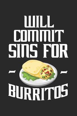 Book cover for Will Commit Sins for Burritos