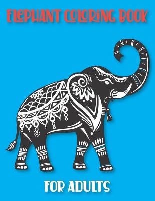 Book cover for Elephant coloring books for adults