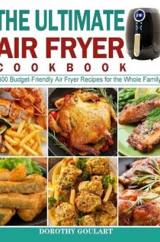 Cover of The Ultimate Air Fryer Cookbook