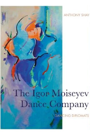 Cover of The Igor Moiseyev Dance Company