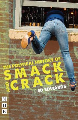 Book cover for The Political History of Smack and Crack