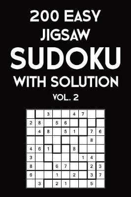 Book cover for 200 Easy Jigsaw Sudoku With Solution Vol. 2