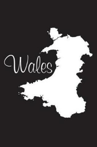 Cover of Wales - Black 101 - Lined Notebook with Margins - 6X9