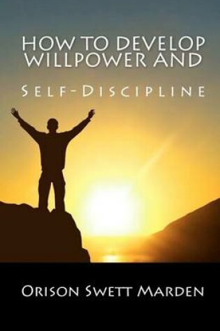 Cover of How to Develop Willpower and Self-Discipline