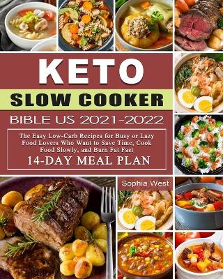 Book cover for Keto Slow Cooker Bible US 2021-2022