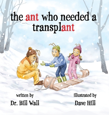 Book cover for The ant who needed a transplant