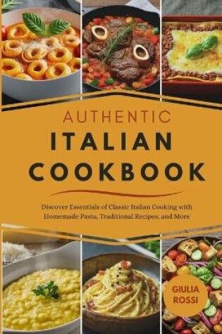 Cover of Authentic Italian Cookbook