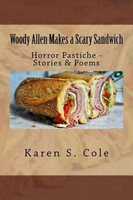 Book cover for Woody Allen Makes a Scary Sandwich