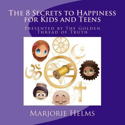 Cover of 'The 8 Secrets to Happiness' for Kids and Teens