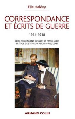 Book cover for Correspondance Et Ecrits de Guerre 1914-1918