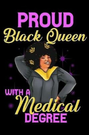 Cover of Proud Black Queen With a Medical Degree