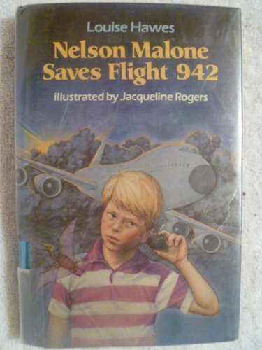 Book cover for Hawes L. & Rogers J. : Nelson Malone Saves Flight 942 (Hbk)