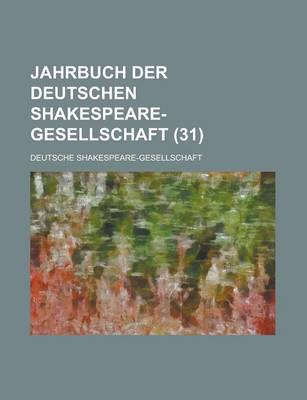 Book cover for Jahrbuch Der Deutschen Shakespeare-Gesellschaft (31)