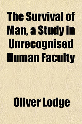 Book cover for The Survival of Man, a Study in Unrecognised Human Faculty