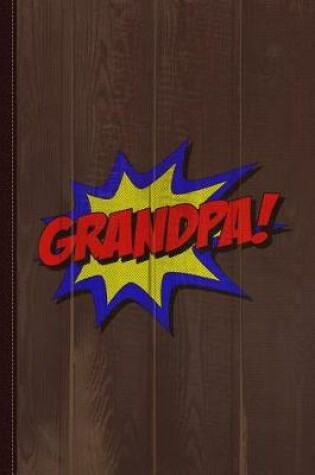 Cover of Superhero Grandpa Journal Notebook