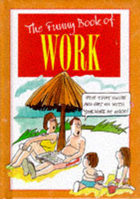 Book cover for The Funny Book of Work