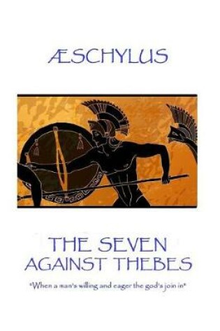 Cover of Æschylus - The Seven Against Thebes