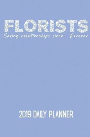 Cover of Florists Saving Relationships Since... Forever