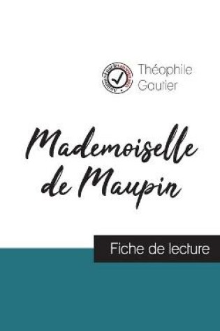 Cover of Mademoiselle de Maupin de Theophile Gautier (fiche de lecture et analyse complete de l'oeuvre)