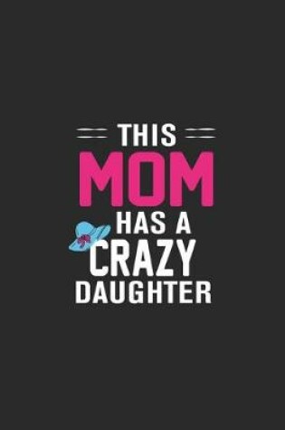 Cover of this mom has a crazy daughter