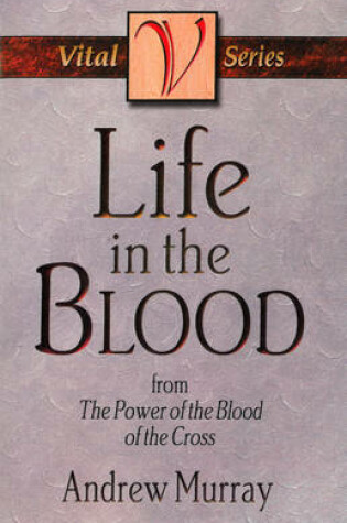 Cover of Life in the Blood