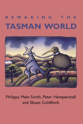 Book cover for Remaking the Tasman World