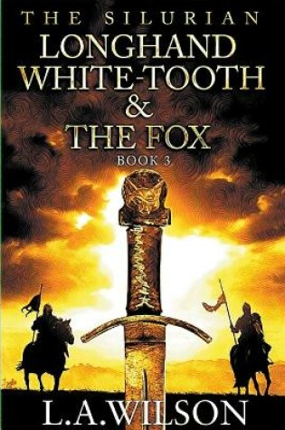 Cover of Longhand, White-tooth, and the Fox