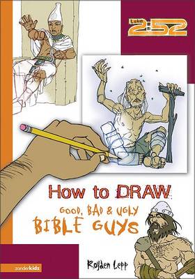 Book cover for How to Draw Good, Bad and Ugly Bible Guys