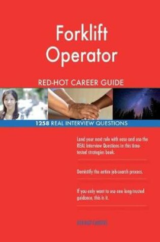 Cover of Forklift Operator Red-Hot Career Guide; 1258 Real Interview Questions