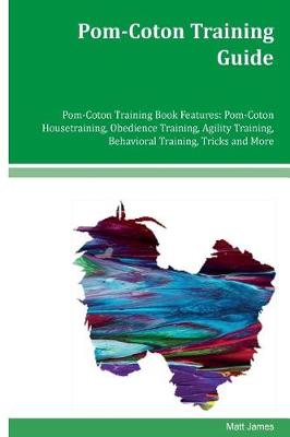 Book cover for Pom-Coton Training Guide Pom-Coton Training Book Features
