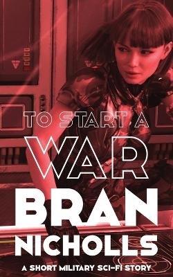 Book cover for To Start a War